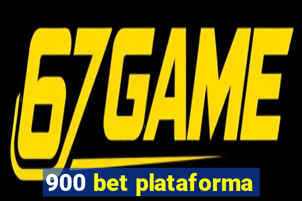 900 bet plataforma